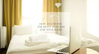 How to Choose the Right Curtains for Your Room